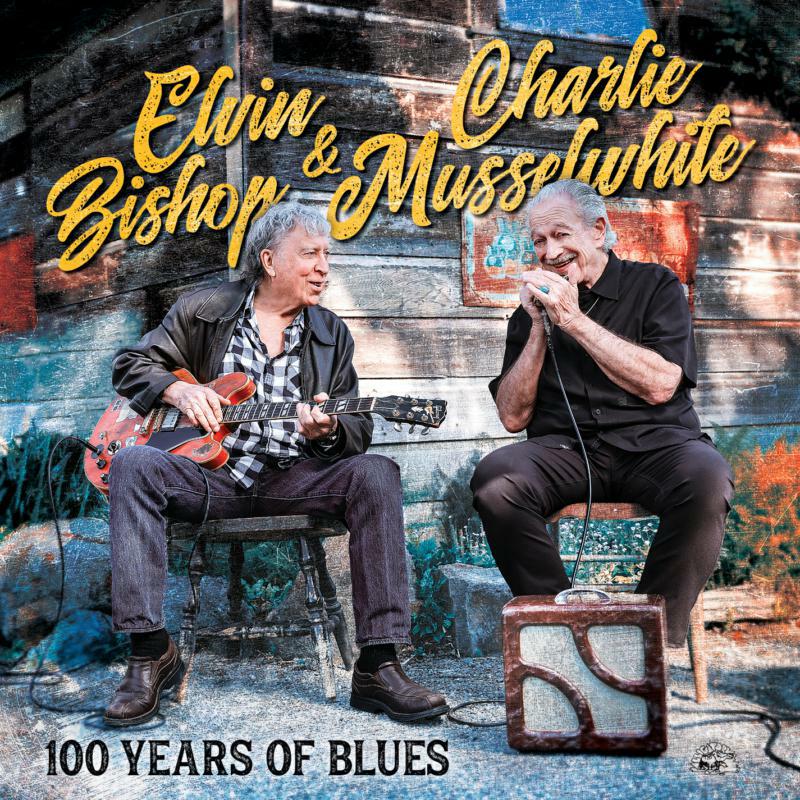 Elvin Bishop / Charlie Musselw LP - 100 Years Of Blues