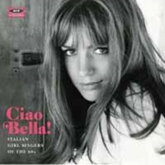Various Artists CD - Ciao Bella! Italian Girl Singers Of The 60S