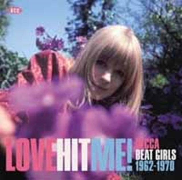 Various Artists CD - Love Hit Me!Decca Beat Girls 1962-1970