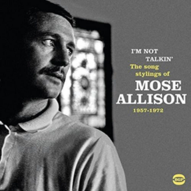 Mose Allison CD - Im Not Talkin: The Song Stylings Of Mose Allison 1957-1972