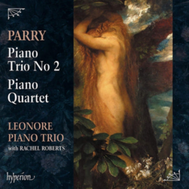 Leonore Piano Trio CD - Sir Hubert Parry: Piano Trio No. 2 & Piano Quartet