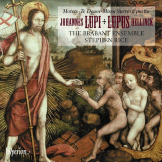 Brabant Ensemble / Rice CD - Lupus Hellinck / Johannes Lupi: Missa Surrexit Pastor / Te Deum & Motets