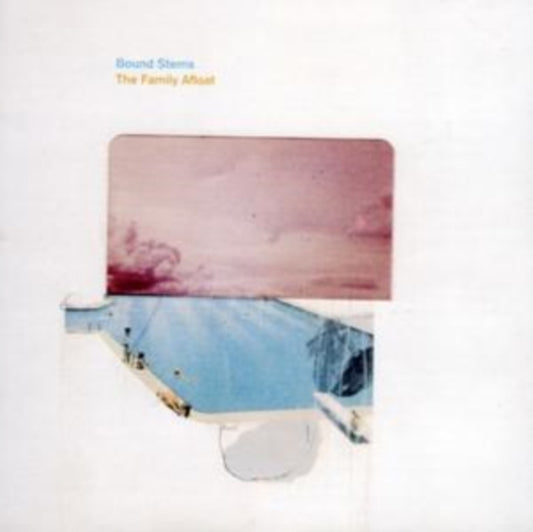 Bound Stems CD - The Family Afloat