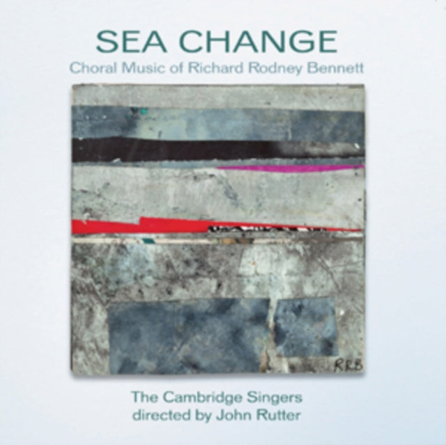 Cambridge Singersrutter CD - Rodney Bennettsea Change