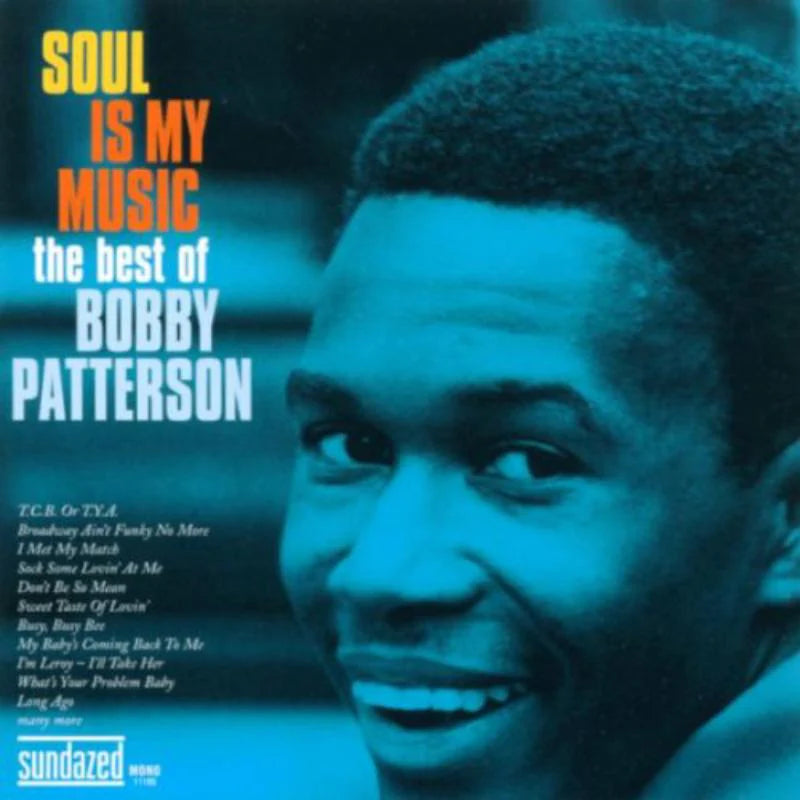 Bobby Patterson CD - Soul Is My Music The Best Of