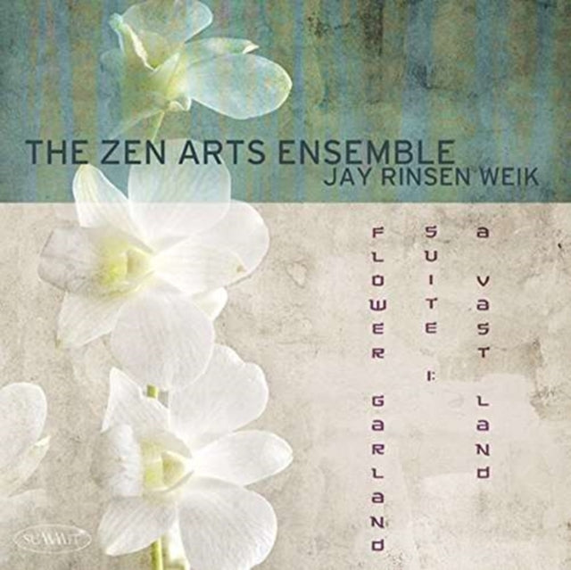 Zen Arts Ensemble CD - Flower Garden Suite 1: A Vast Land