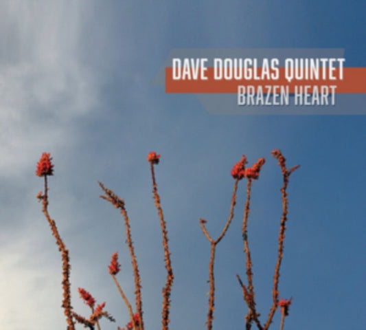 Dave Douglas Quintet CD - Brazen Heart