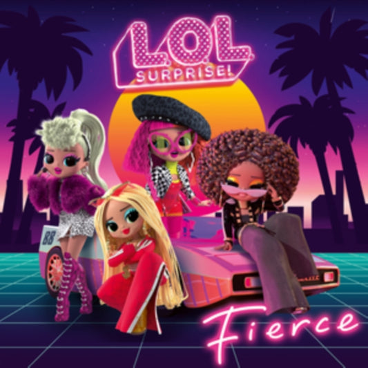 L.O.L. Surprise! CD - Fierce