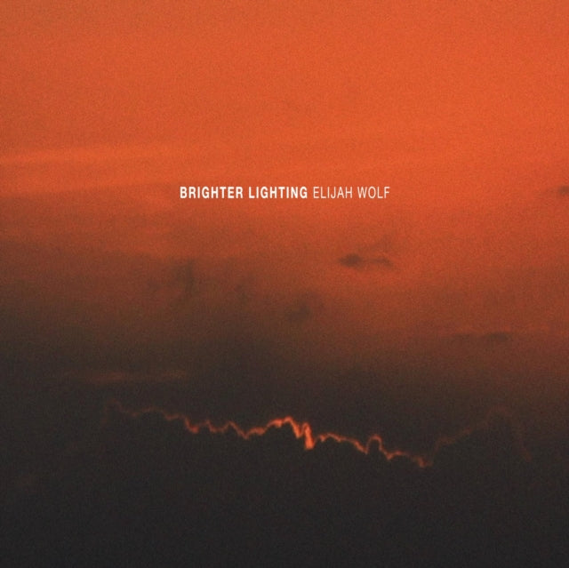 Wolf Elijah LP - Brighter Lighting (Lp)