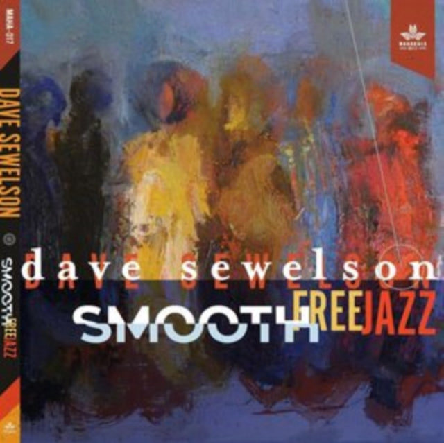 Dave Sewelson CD - Smooth Free Jazz