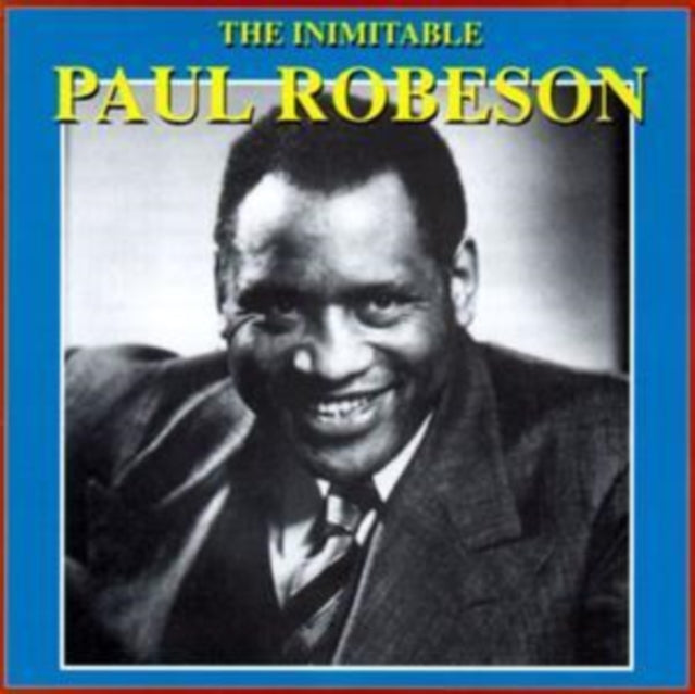 Paul Robeson CD - The Imimitable Paul .....