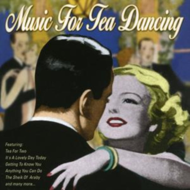 Various Artists CD - Music For Tea Dancing