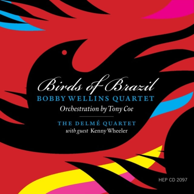 Bobby Wellins Quartet CD - Birds Of Brazil