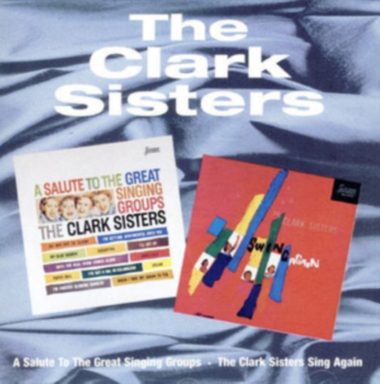 Clark Sisters CD - A Salute To The Great Singing Groups / The Clark Sisters Swing Again