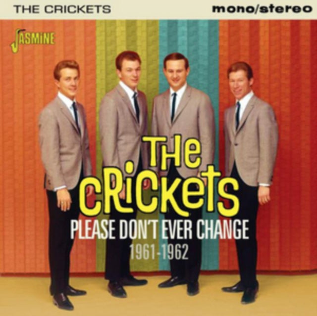 Crickets CD - Please Dont Ever Change 1961-62