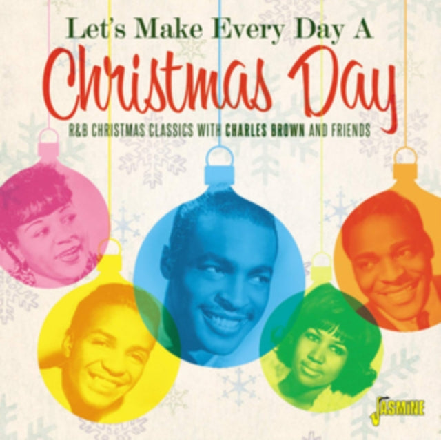 Various Artists CD - Lets Make Every Day A Christmas Day (R&B Christmas Classics With Charles Brown & Friends)