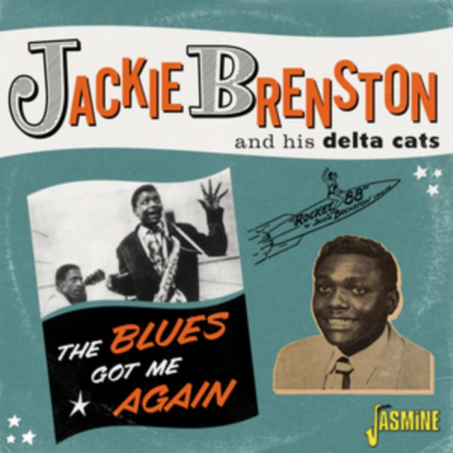 Jackie Brenston & His Delta Cats CD - The Blues Got Me Again - Singles 1951-1962