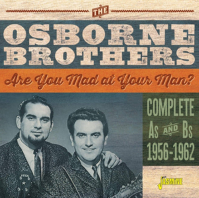 Osborne Brothers CD - Are You Mad At Your Man? (Complete As & Bs 1956-62)