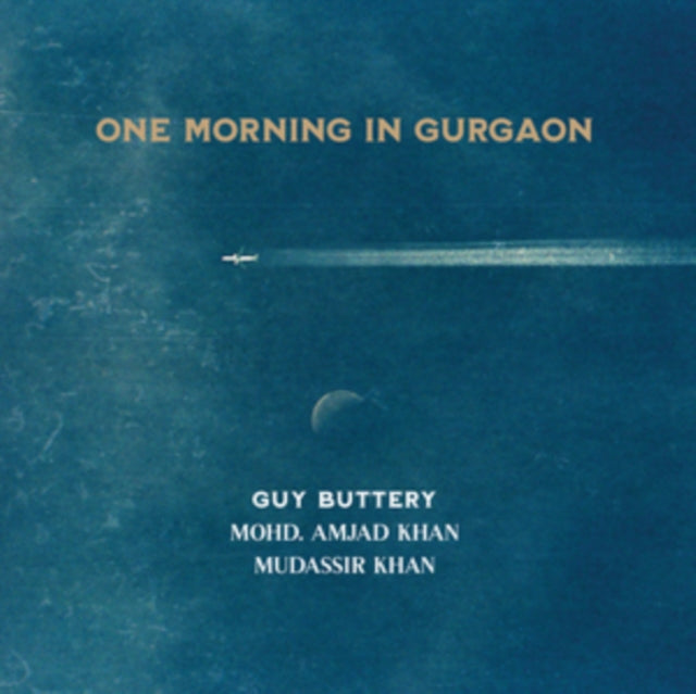 Guy Buttery / Mohd. Amjad Khan / Mudassir Khan CD - One Morning In Gurgaon