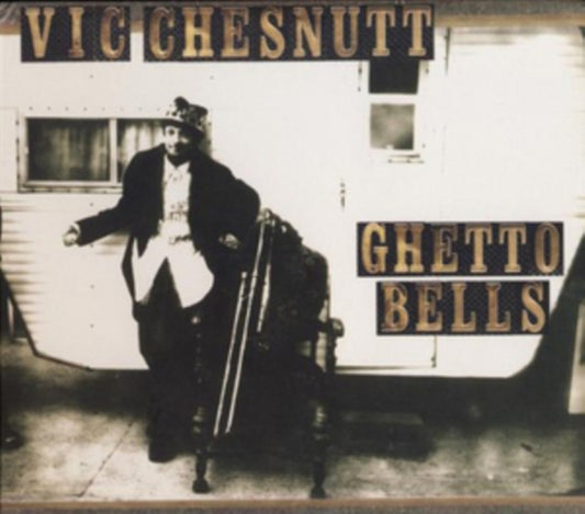 Vic Chesnutt LP - Ghetto Bells