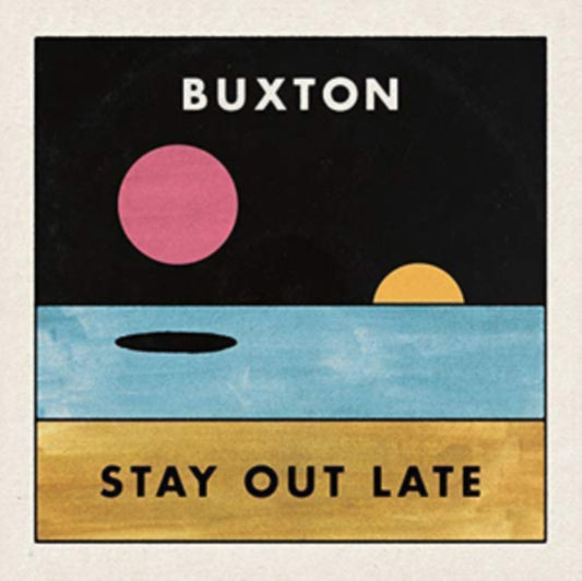 Buxton CD - Stay Out Late