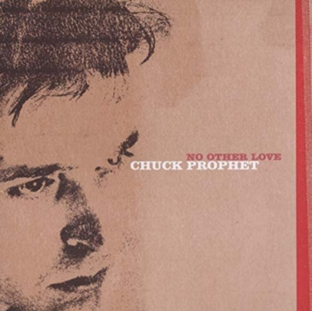 Chuck Prophet LP - No Other Love (Indie Exclusive