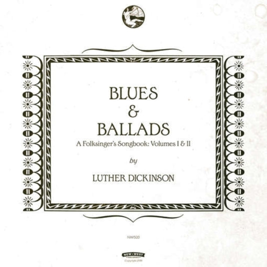 Luther Dickinson CD - Blues & Ballads (A Folksingers Songbook) Volumes I & Ii