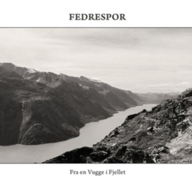 Fedrespor CD - Fra En Vugge I Fjellet