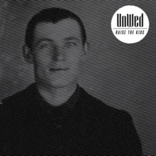 Unwed CD - Raise The Kids