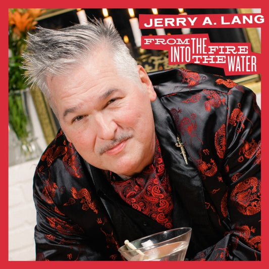 Jerry A CD - From The Fire Into The Water