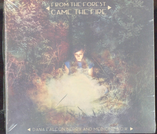 Dana Falconberry & Medicine Bow CD - From The Forest Came The Fire