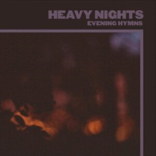 Evening Hymns CD - Heavy Nights