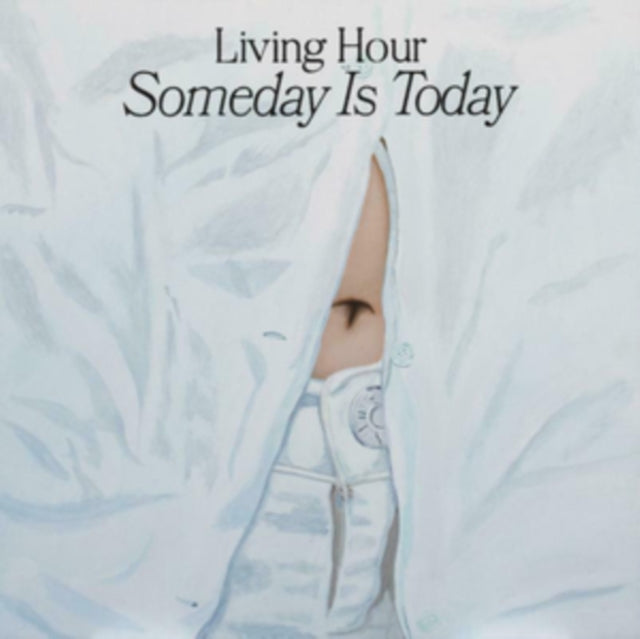 Living Hour LP - Someday Is Today