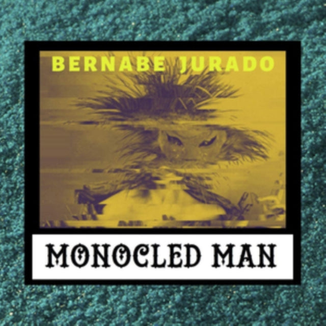 Monocled Man 7Inch - Bernabe Jurado
