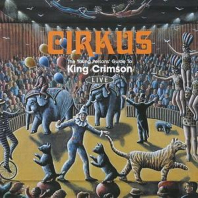 King Crimson CD - Cirkus - Live