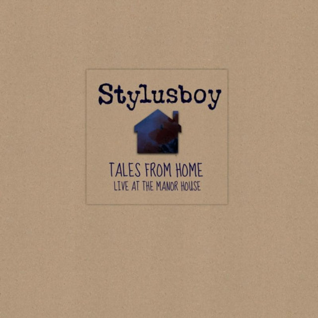 Stylusboy CD - Tales From Home: Live At The Manor House