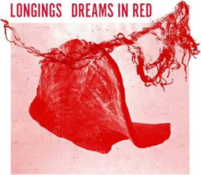 Longings LP - Dreams In Red