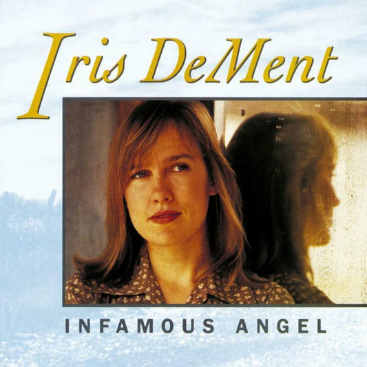 Iris Dement LP - Infamous Angel