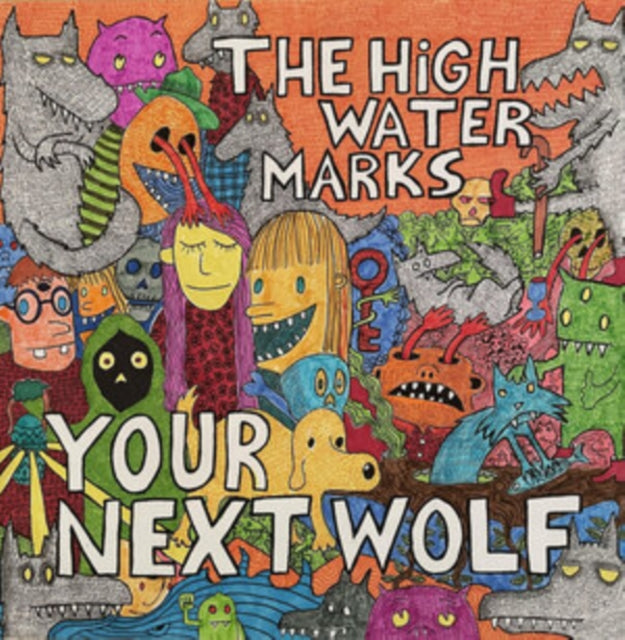 The High Water Marks LP - Your Next Wolf