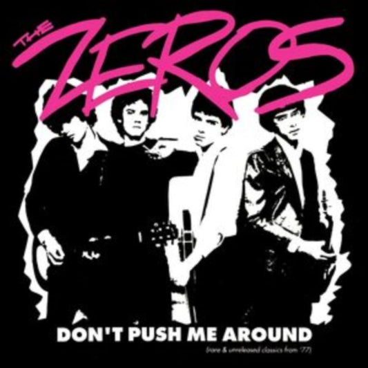 The Zeros LP - Dont Push Me Around