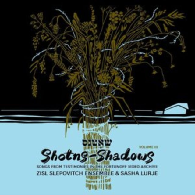 Zisl Slepovitch Ensemble & Sasha Lurje CD - Shotns - Shadows: Songs From Testimonies In The Fortunoff Video Archive. Vol. 3