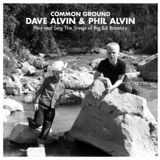 Dave Alvin & Phil Alvin CD - Common Ground: Dave Alvin + Phil Alvin Play And Sing The Songs Of Big Bill Broonzy