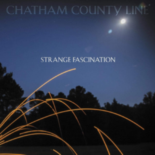 Chatham County Line LP - Strange Fascination (First Edi