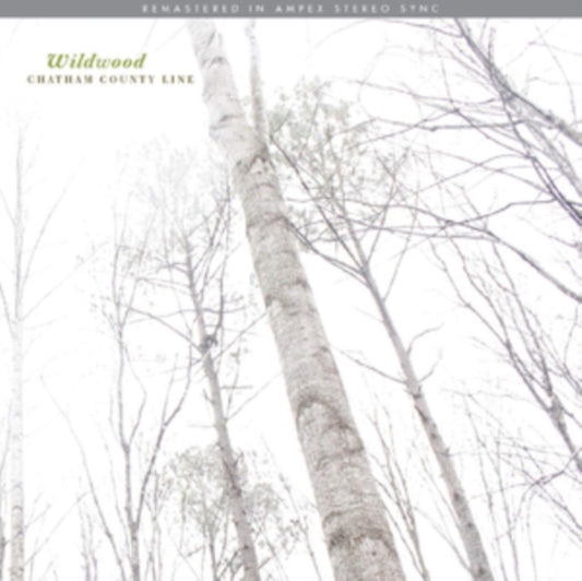 Chatham County Line LP - Wildwood (Remastered)