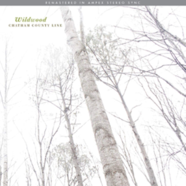 Chatham County Line LP - Wildwood (Remastered)
