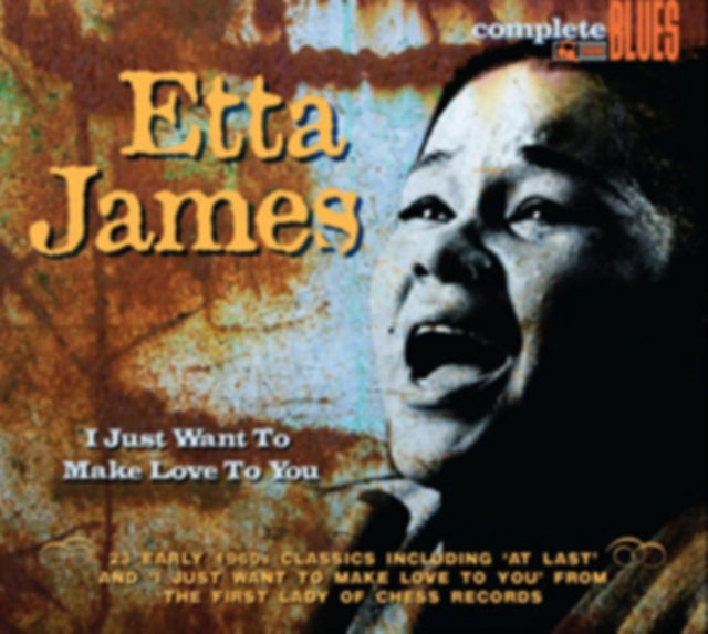 Etta James CD - I Just Want To Make Love To You