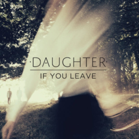Daughter CD - If You Leave