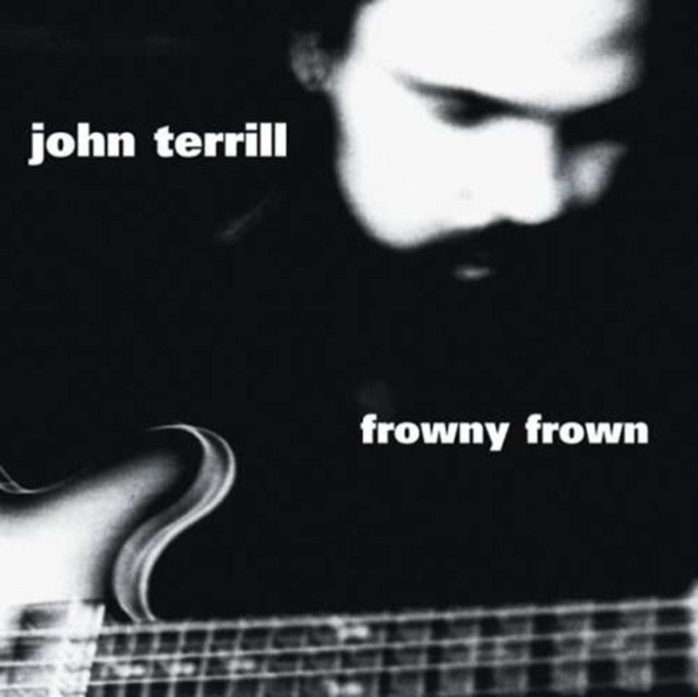 Terrill John CD - Frowny Frown