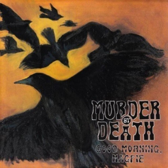Murder By Death LP - Good Morning Magpie