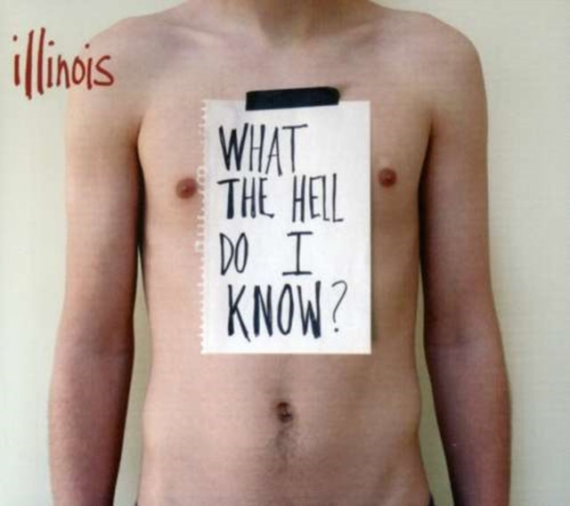 Illinois CD - What The Hell Do I Know?